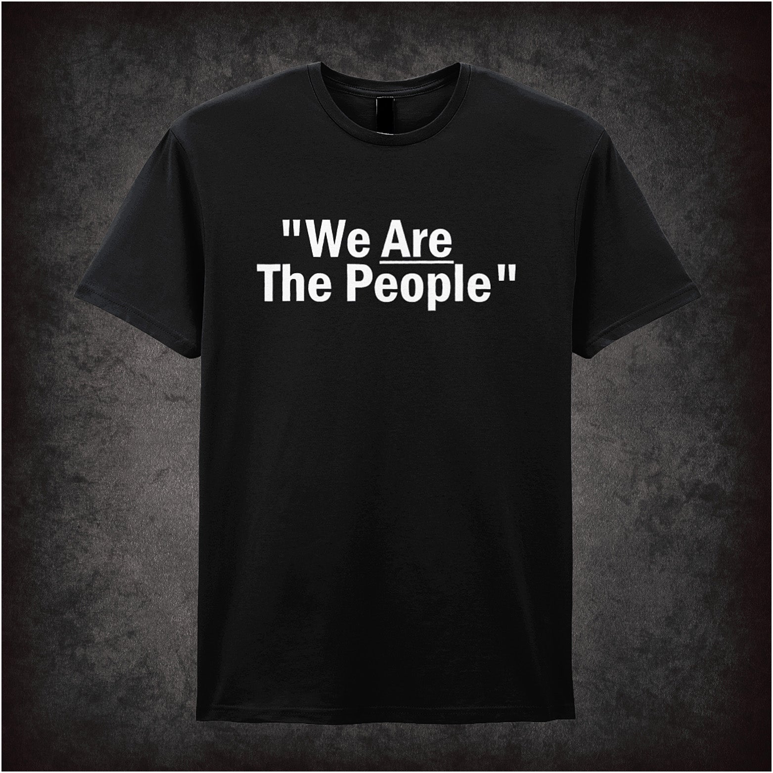 Black unisex t-shirt featuring bold white text reading “We ARE The People” inspired by the movie Taxi Driver, with a gritty urban style.
