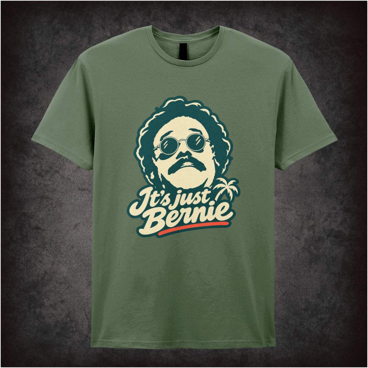 ‘It's Just Bernie’ quote T-shirt in military green from Weekend at Bernies