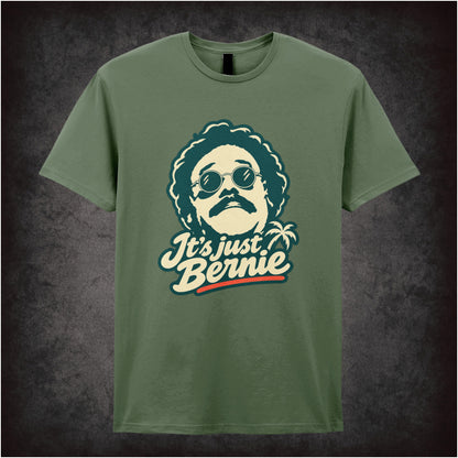 ‘It's Just Bernie’ quote T-shirt in military green from Weekend at Bernies