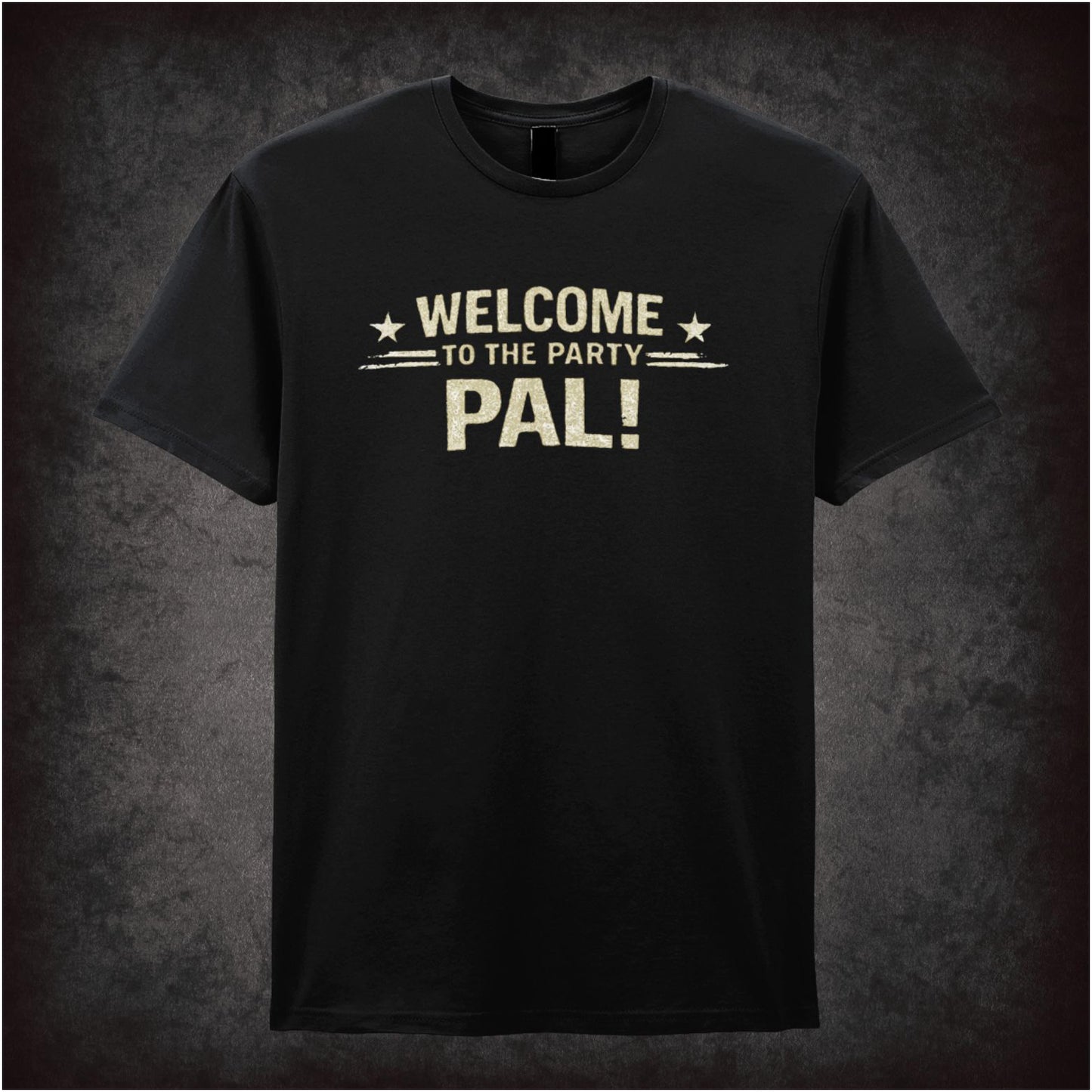 WELCOME TO THE PARTY PAL