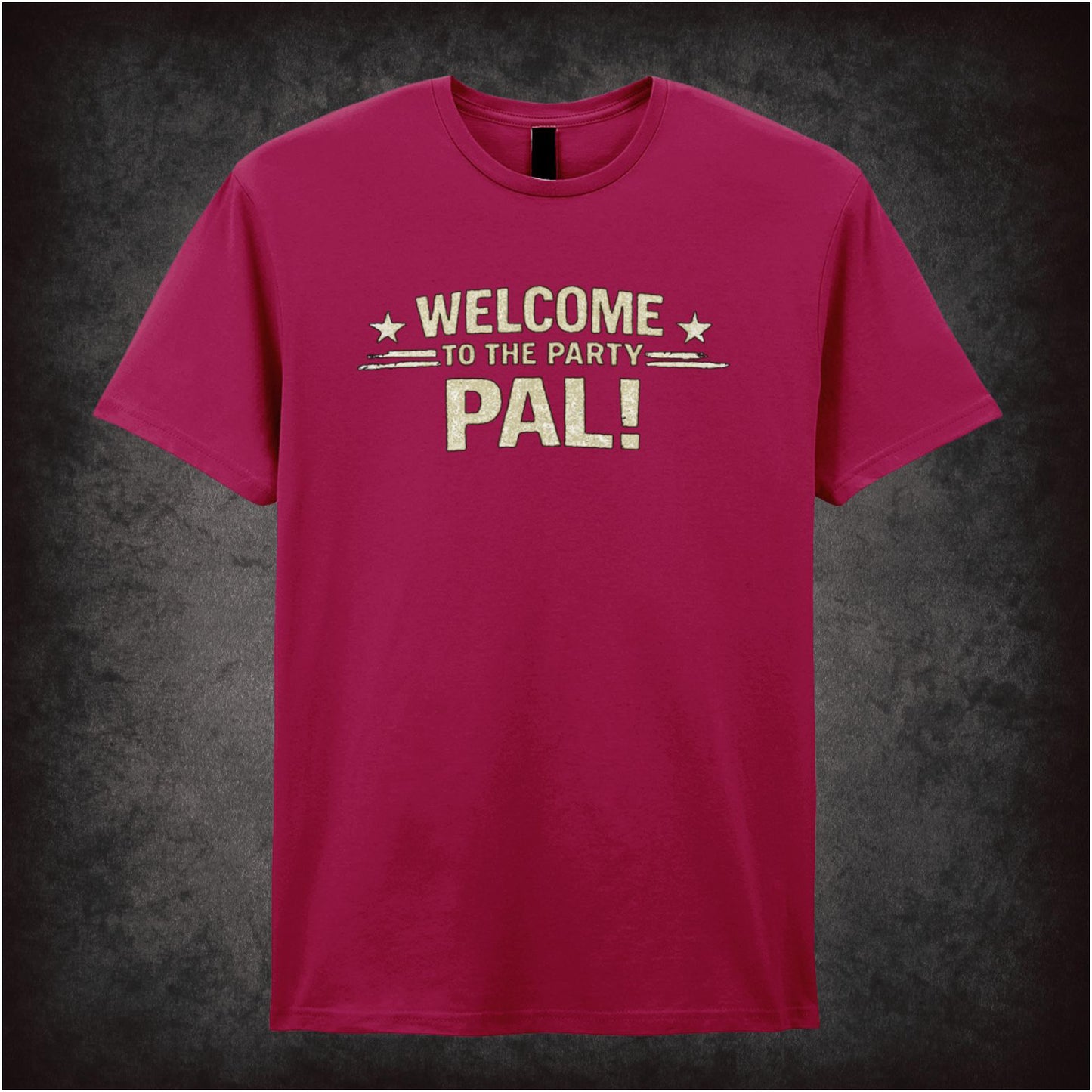 WELCOME TO THE PARTY PAL