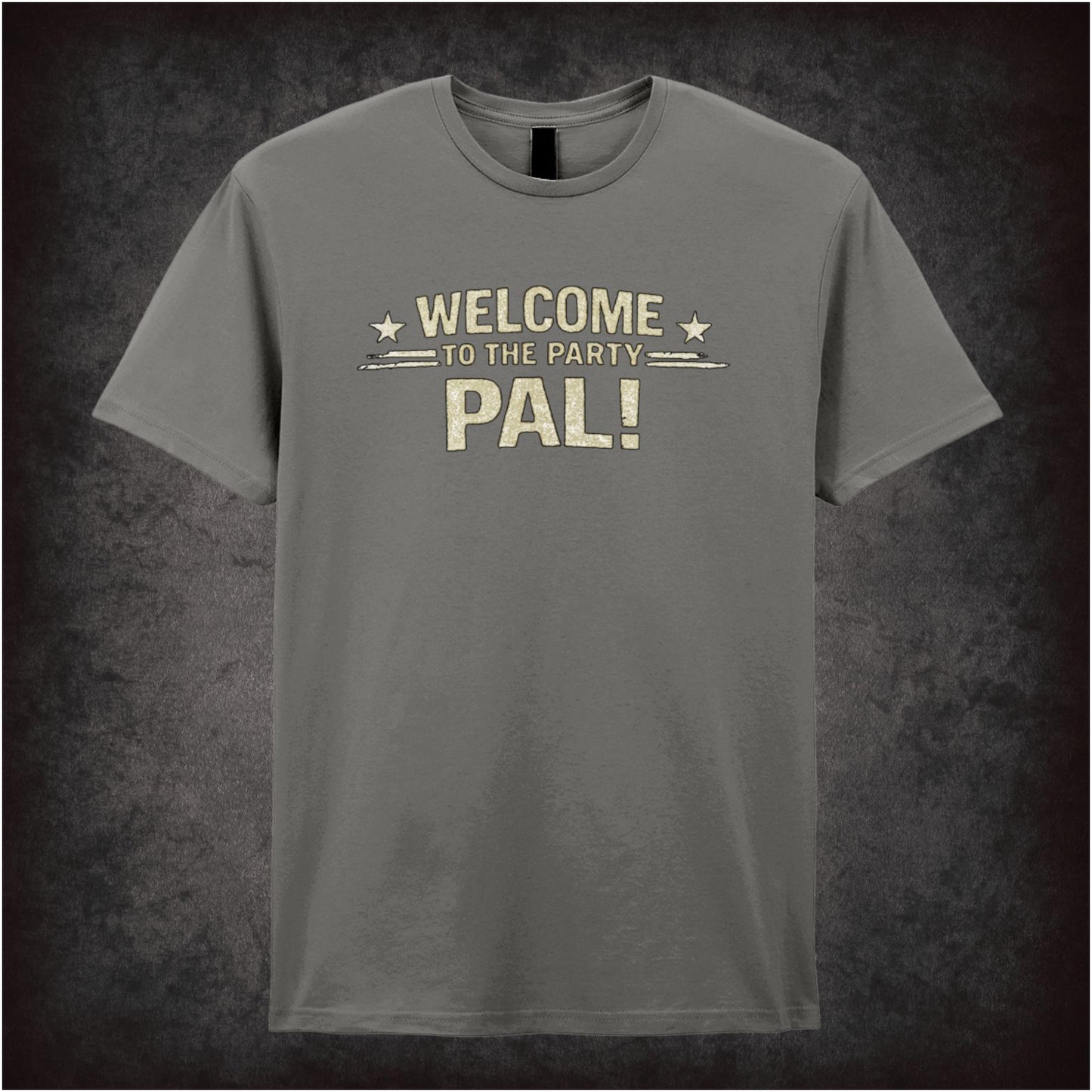 WELCOME TO THE PARTY PAL