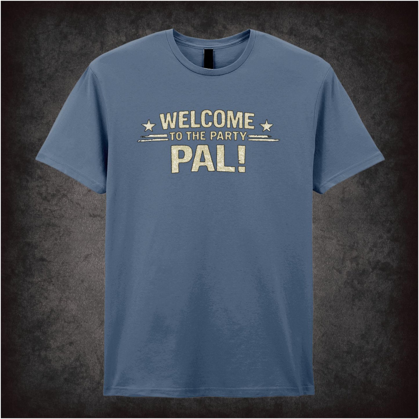 WELCOME TO THE PARTY PAL