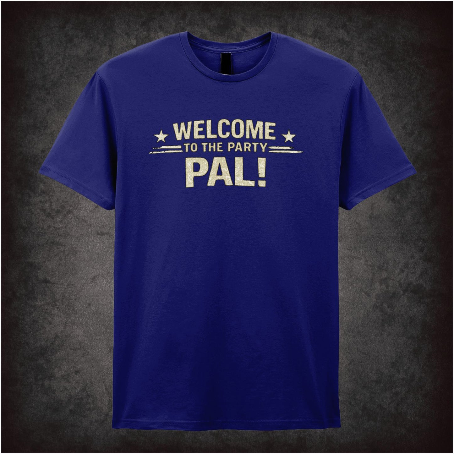 WELCOME TO THE PARTY PAL