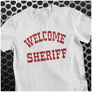 Welcome Sheriff - Blazing Saddles Inspired Unisex T Shirt