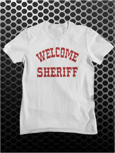 Welcome Sheriff - Blazing Saddles Inspired Unisex T Shirt