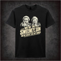 WE'RE THE SWEENEY, SON AND WE HAVEN'T HAD ANY DINNER T-SHIRT