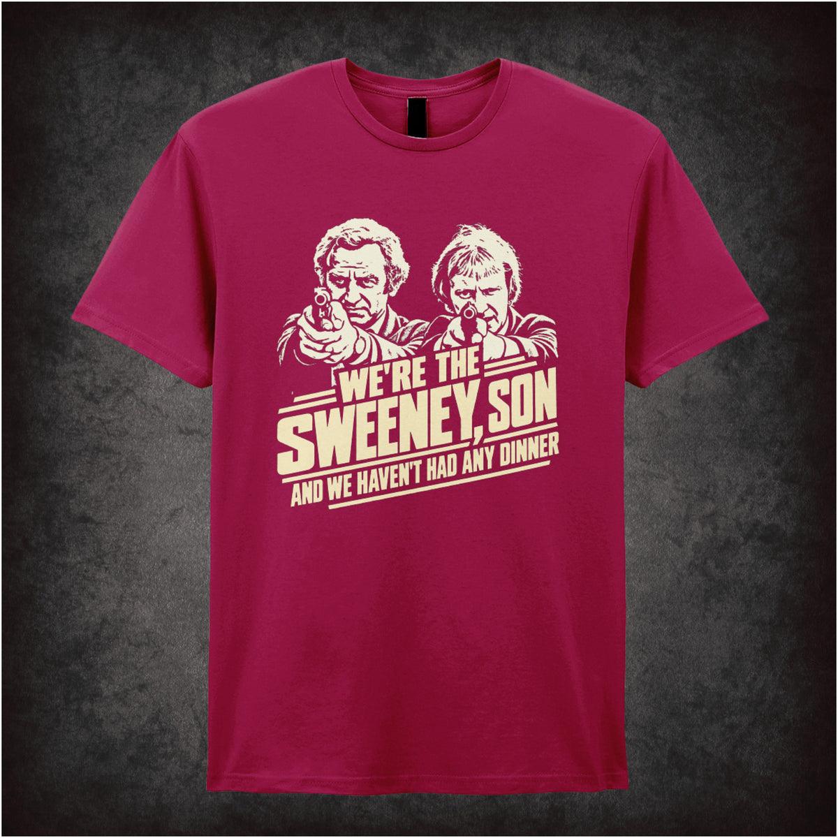 “‘We’re the Sweeney, son, and we haven’t had any dinner’ T-shirt in cardinal red  from The Sweeney”