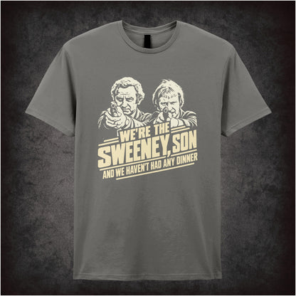 “‘We’re the Sweeney, son, and we haven’t had any dinner’ T-shirt in charcoal from The Sweeney”