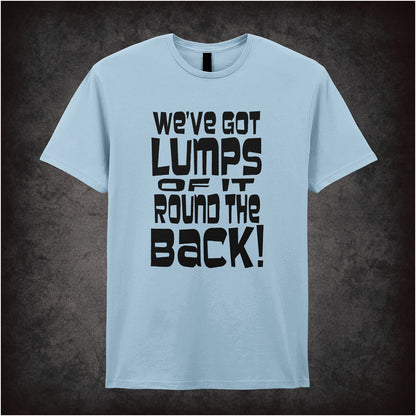 We’ve Got Lumps of It Round the Back Monty Python Life of Brian inspired light blue soft style unisex T-shirt featuring funny movie quote design, perfect for comedy fans.