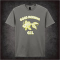 GOOD MORNING GIL