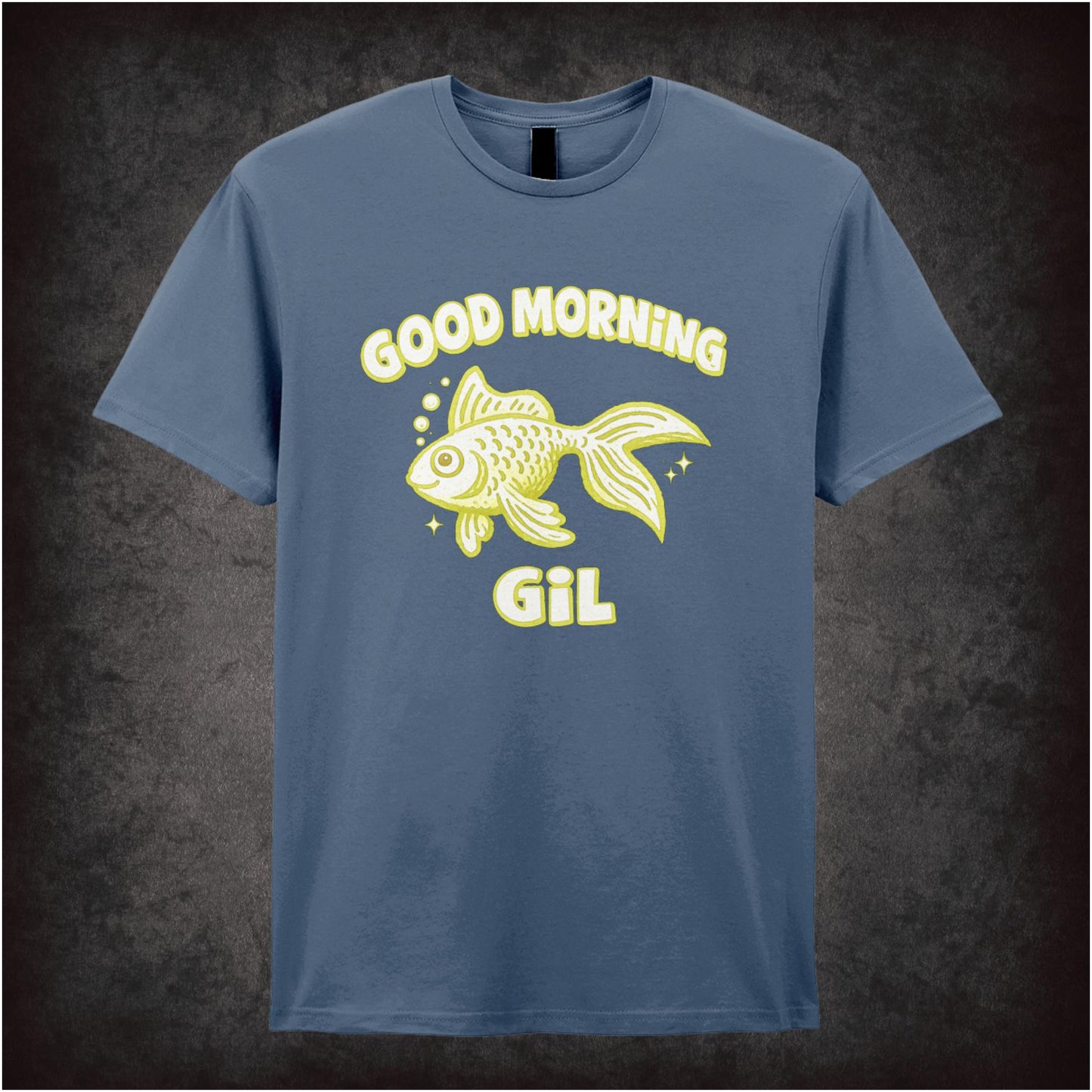 GOOD MORNING GIL
