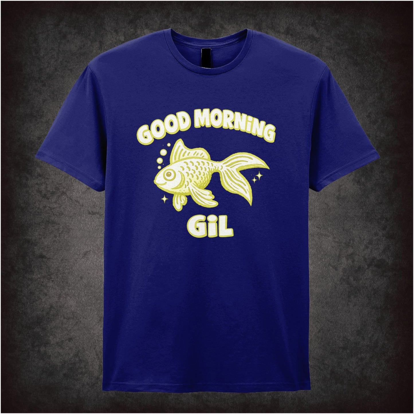 GOOD MORNING GIL