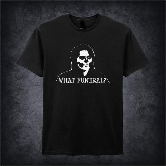 Black unisex T-shirt featuring the phrase “What Funeral?” inspired by The IT Crowd, displayed in bold white text with a clean, modern font.