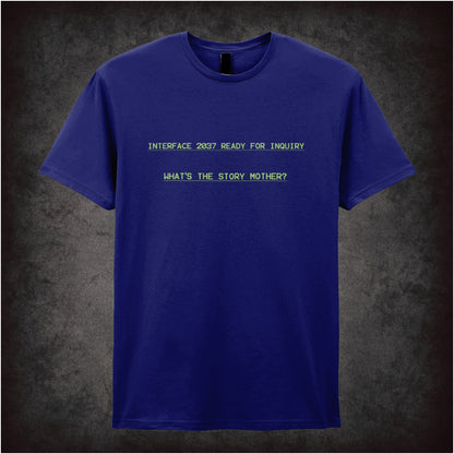 What’s the Story, Mother? – Cult Sci-Fi Graphic T-Shirt