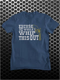 Excuse Me While I Whip This Out - Blazing Saddles Inspired Unisex T Shirt