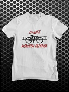 I'm Not A Window Cleaner - The IT Crowd Inspired Unisex T Shirt