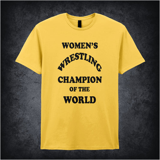 WOMEN'S WRESTLING CHAMPION OFTHE WORLD - ANDY KAUFMAN INSPIRED SOFT STYLE UNISEX T SHIRT