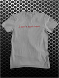 I Don't Work Here - The IT Crowd Inspired Unisex T Shirt