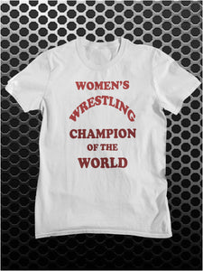 Women's Wrestling Champion Of The World - Andy Kaufman Inspired Unisex T Shirt