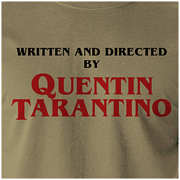 Written And Directed By - Quentin Tarantino Inspired Unisex T Shirt