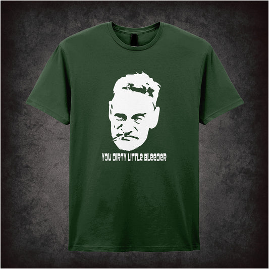 forest green soft style unisex T-shirt featuring the quote "You Dirty Little Bleeder" inspired by Steptoe and Son, in bold, classic comedy lettering.