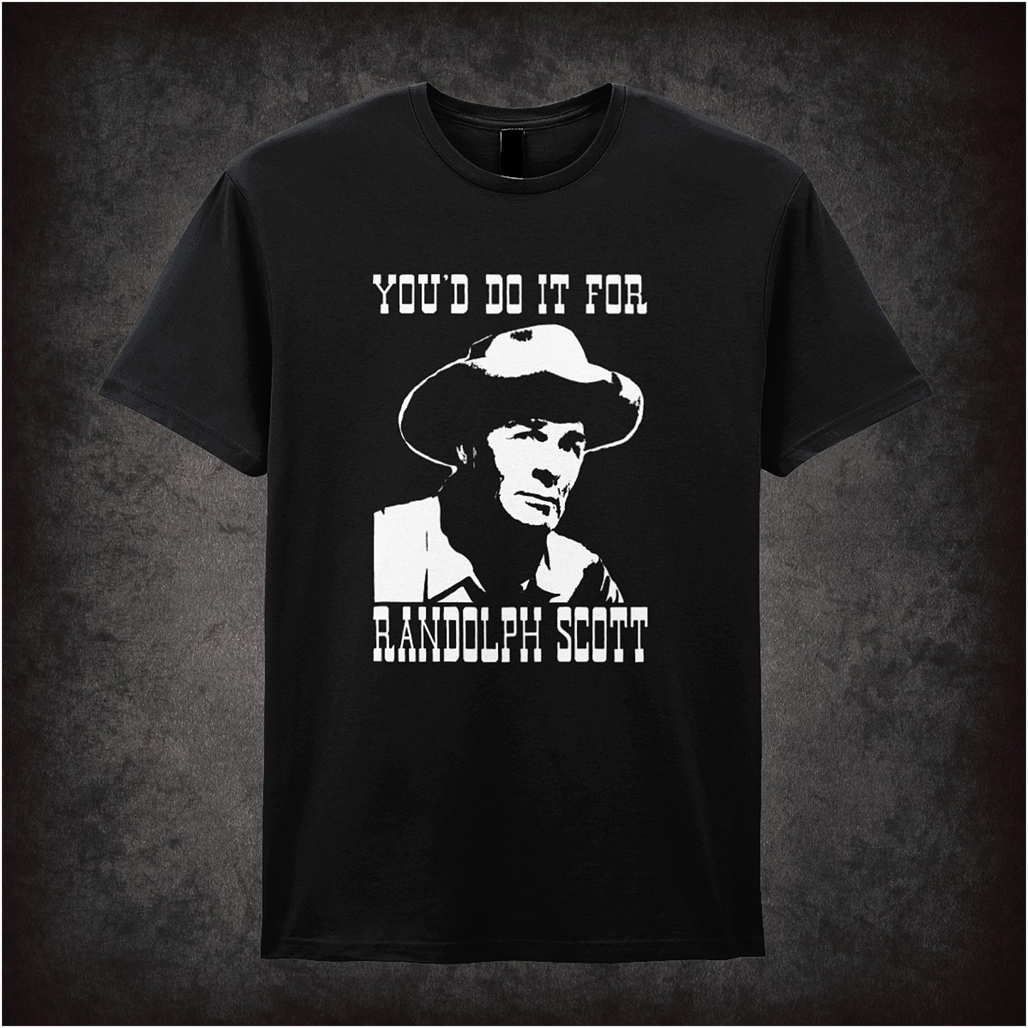 You’d Do It for Randolph Scott Blazing Saddles inspired soft style unisex black T-shirt featuring classic movie quote design, perfect for vintage comedy fans.