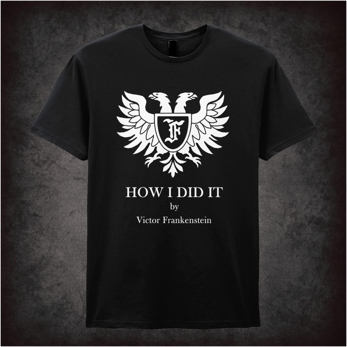 How I Did It – Cult Comedy Graphic T-Shirt