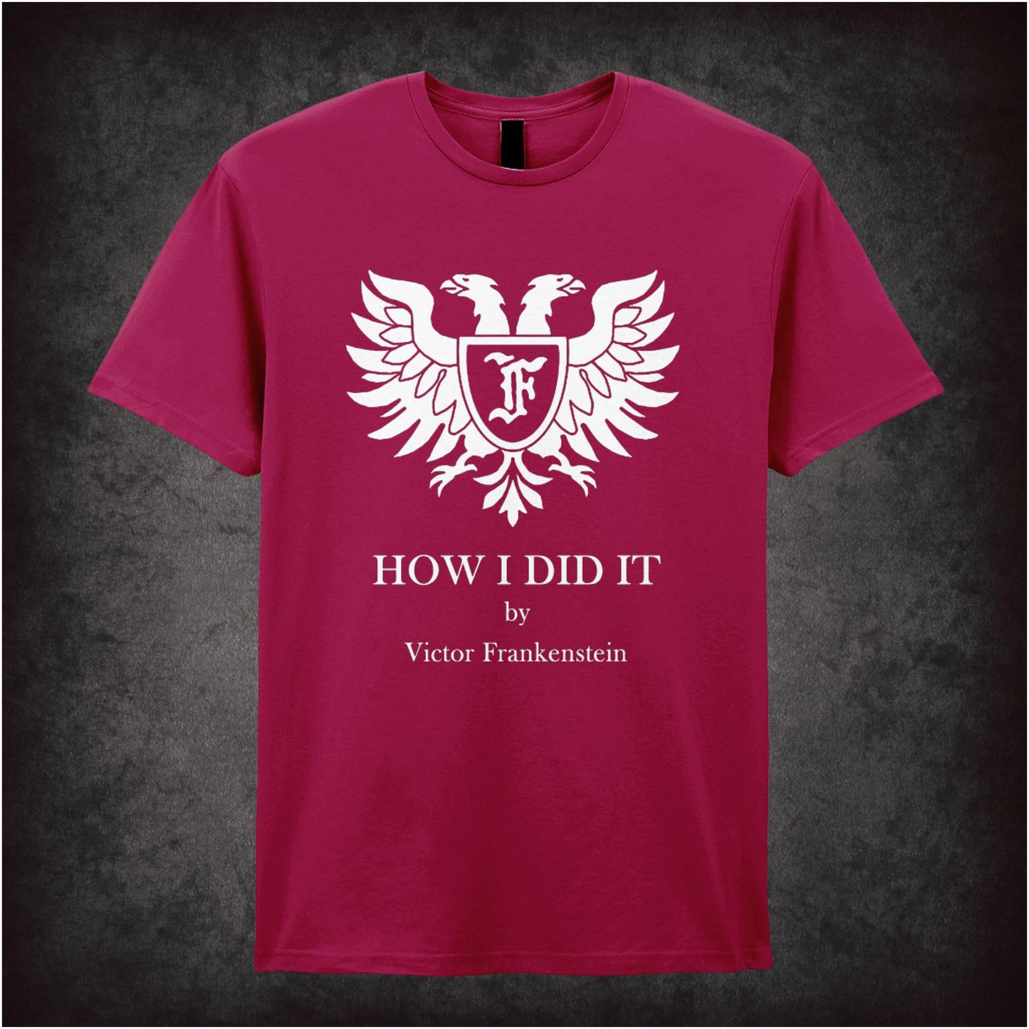 How I Did It – Cult Comedy Graphic T-Shirt