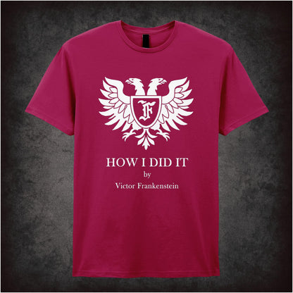 How I Did It – Cult Comedy Graphic T-Shirt