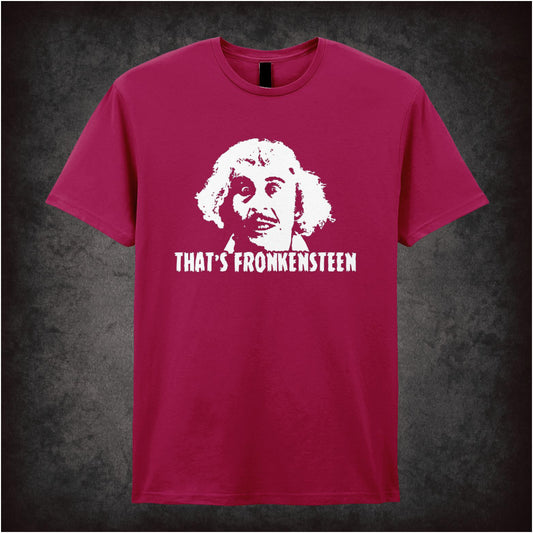That’s Fronkensteen Young Frankenstein inspired unisex T-shirt with graphic design