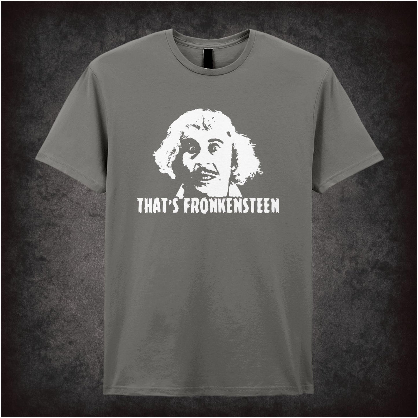 That’s Fronkensteen – Cult Comedy Graphic T-Shirt