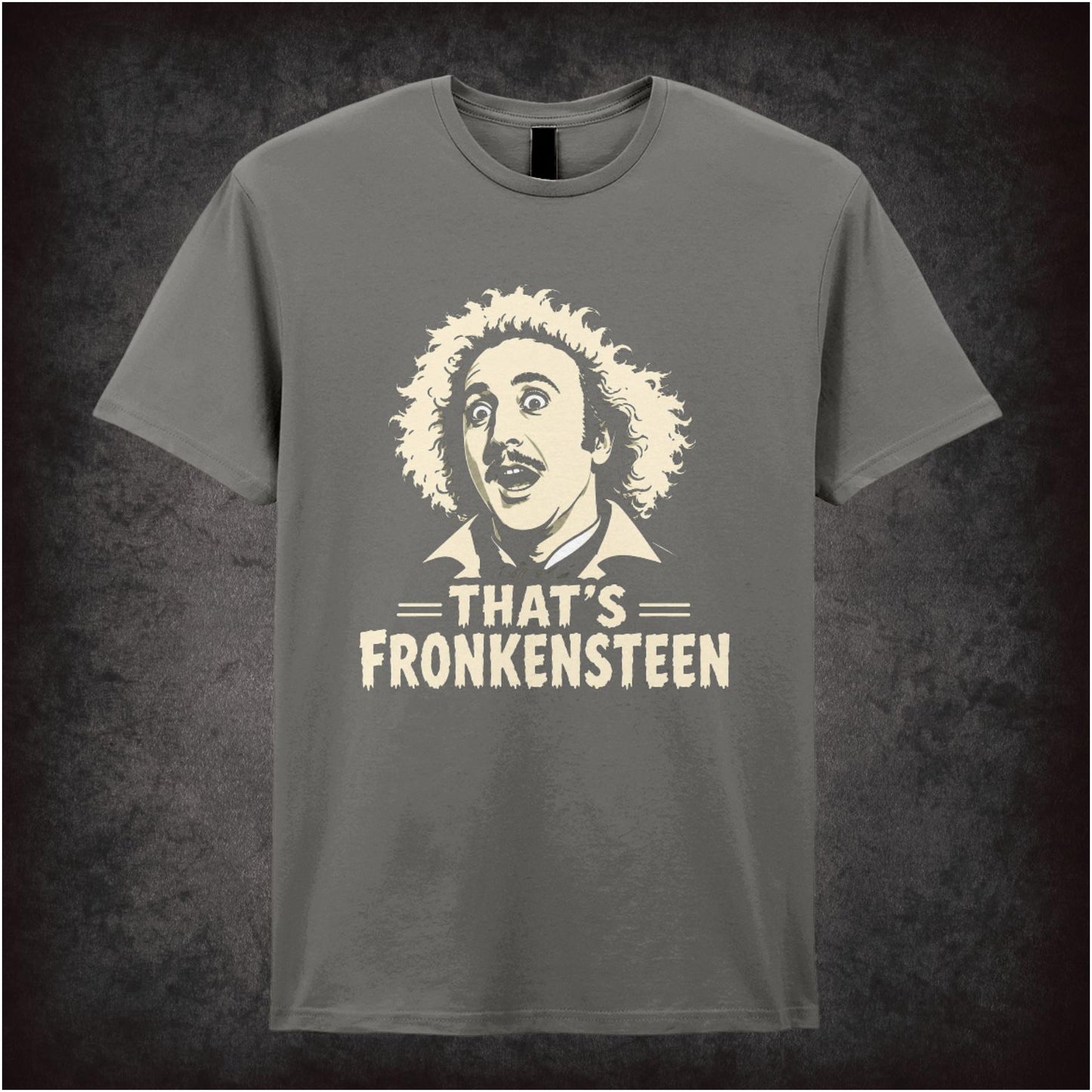THAT'S FRONKENSTEEN
