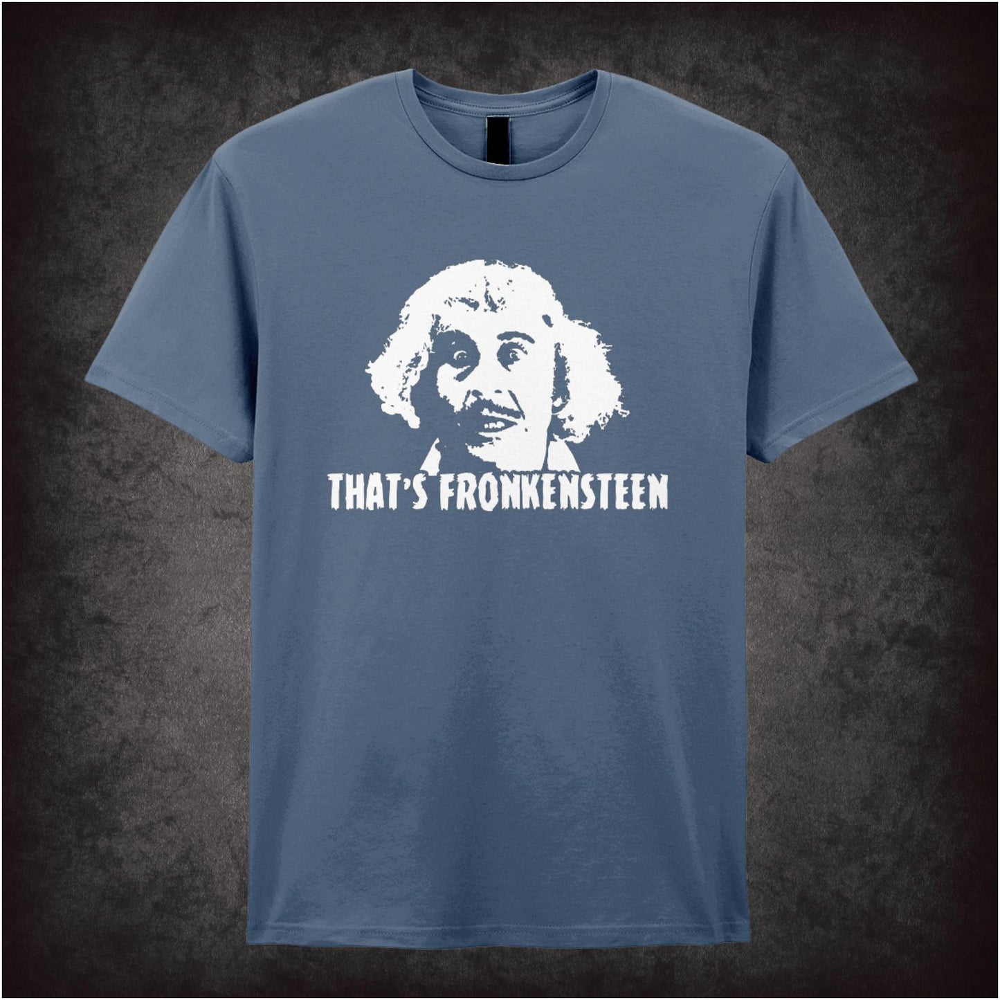 That’s Fronkensteen – Cult Comedy Graphic T-Shirt