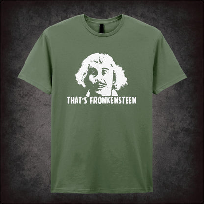 That’s Fronkensteen – Cult Comedy Graphic T-Shirt