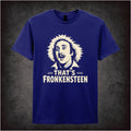THAT'S FRONKENSTEEN
