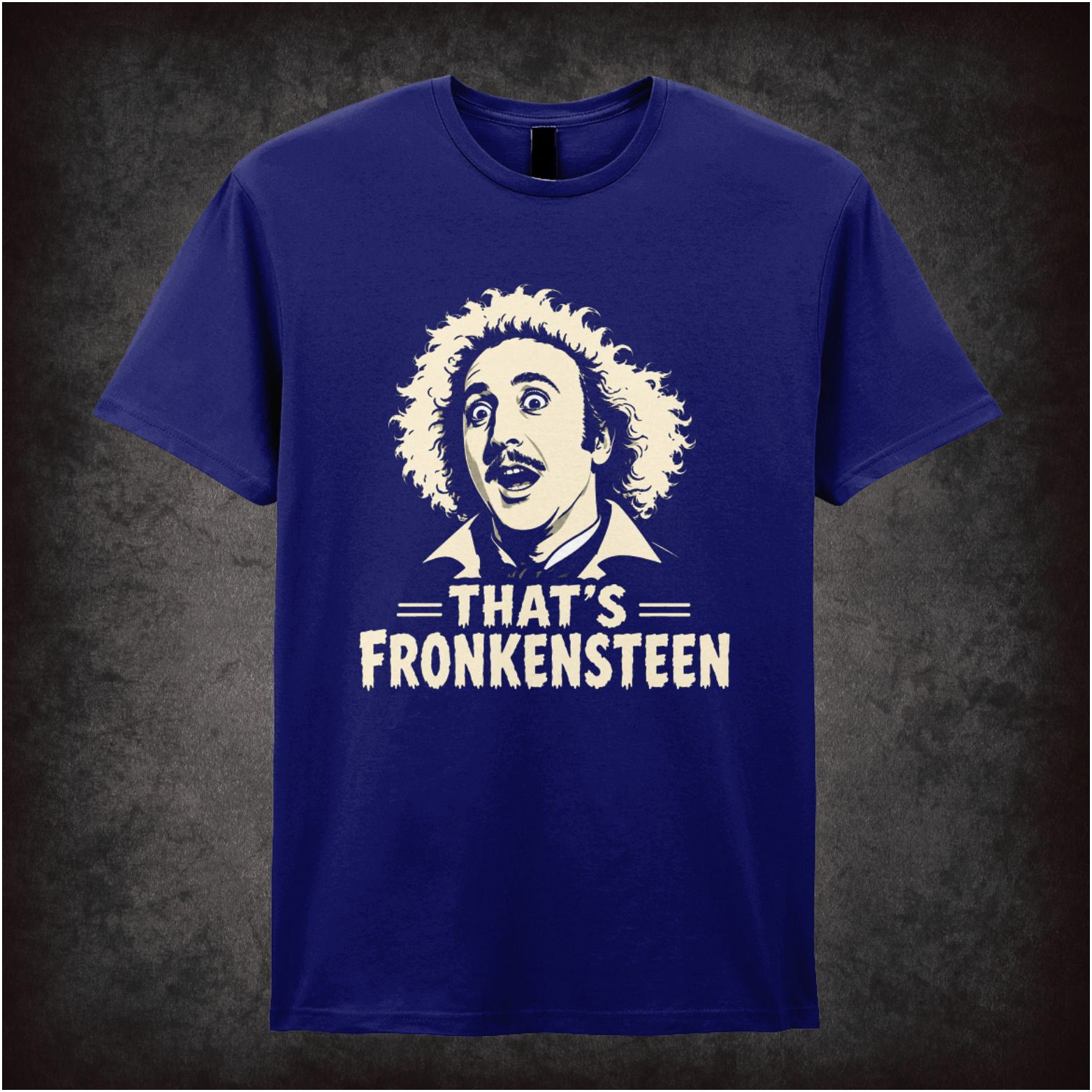 ‘That's Fronkensteen’ T-shirt from Young Frankenstein
