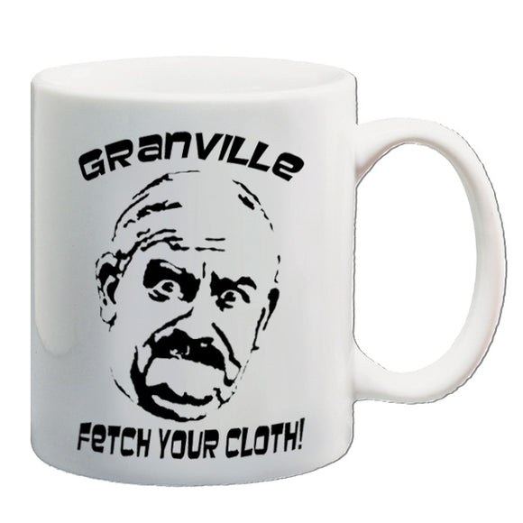 Open All Hours Inspired Mug - Granville, Fetch Your Cloth!