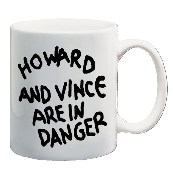 The Mighty Boosh Inspired Mug - Howard And Vince Are In Danger