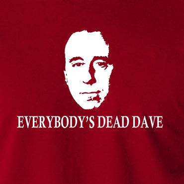 Red Dwarf Inspired T Shirt - Everybody's Dead Dave
