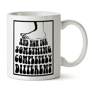 Monty Python Inspired Mug - And Now For Something Completely Different