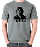 No Country For Old Men Inspired T Shirt - Do You See Me?