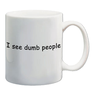 The IT Crowd Inspired Mug - I See Dumb People