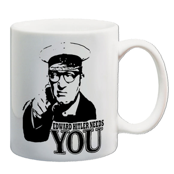 Bottom Inspired Mug - Edward Hitler Needs You