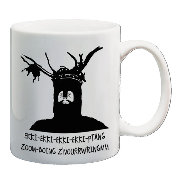 Monty Python And The Holy Grail Inspired Mug - The Knights Who Say Ekki-Ekki-Ptang-Zoom-Boing-Znourrwringmm