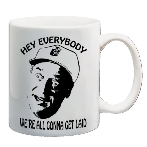 Caddyshack Inspired Mug - Hey Everybody, We're All Gonna Get Laid
