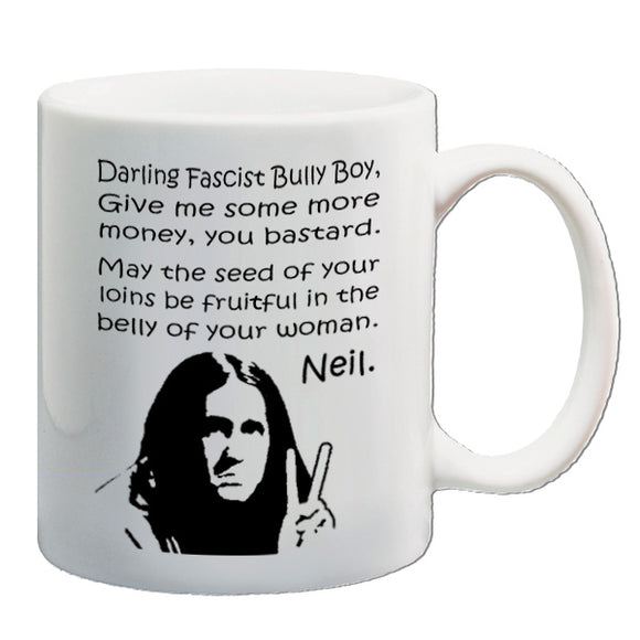 The Young Ones Inspired Mug - Darling Fascist Bully Boy, Give Me Some More Money You Bastard, May The Seed Of Your Loins Be Fruitful In The Belly Of Your Woman