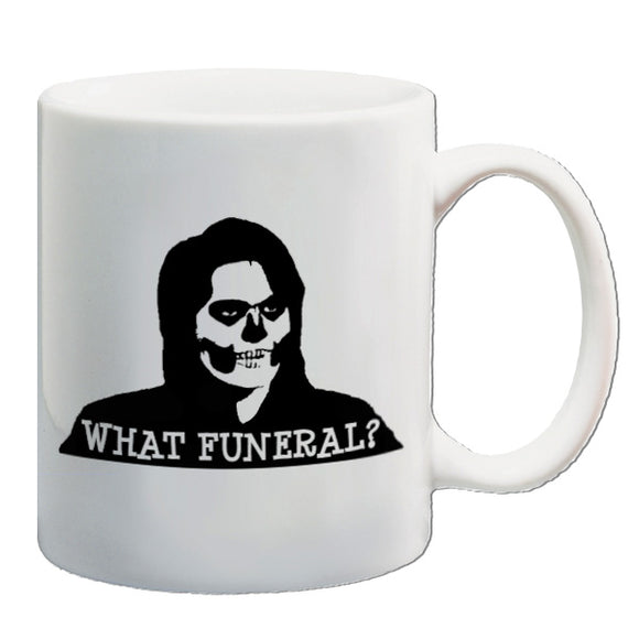 The IT Crowd Inspired Mug - What Funeral?