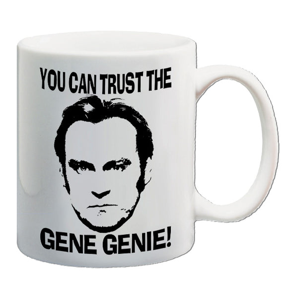 Life On Mars, Ashes To Ashes Inspired Mug - You Can Trust The Gene Genie!