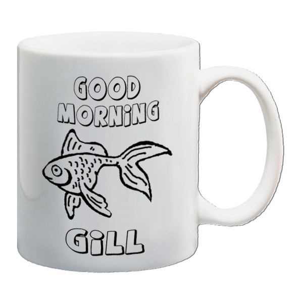 What About Bob? Inspired Mug - Good Morning Gill